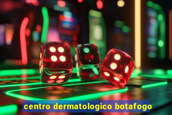 centro dermatologico botafogo